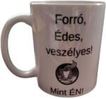  Forró, édes, veszélyes-fehér bögre