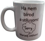  Ha nem bírod-fehér bögre