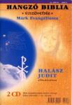 Euro-City Kft Hangzó Biblia - Újszövetség: Márk Evangéliuma - 2 CD - ELŐADÓ: HALÁSZ JUDIT - CD-ROM (L3243745)