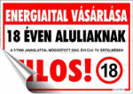  Információs matrica, 11, 6x16, 6 cm, "Energiaital vásárlása 18 éven aluliaknak tilos! (650 - 38) - nyomtassingyen