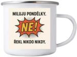  Fehér bádog bögre 380ml képpel - idézet: Szeretem a hétfőket (HRNEK-PLECH-80X87-8)
