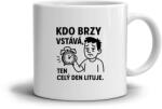  Fehér kerámia bögre 330ml képpel - idézet korán kelő (HRNEK-90X82-BILY-12)