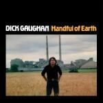 Dick Gaughan - Handful Of Earth (Reissue) (Gatefold Sleeve) (180 g) (LP) (0714822940092)