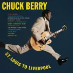 Berry, Chuck St. Louis To Liverpool