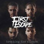 First Escape Breaking the Silence