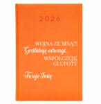  Naptár A5 2026 Narancssárga Munkahelyi Háború Velem? Gratulálok a bátorságodhoz