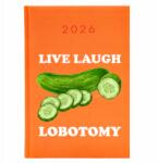  Naptár A5 2026 Narancssárga Határidőnapló Szórakoztató Planer Live Laugh Lobotomy (Kalendarz Pomarańczowy Live Laugh Lobotomy)