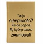 Könyvnaptár A5 2026 Arany Tervező Tanárnak Türelmed? (Kalendarz A5 2026 Twoja Cierpliwość?)