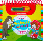 Napraforgó Könyvkiadó Varázsolj színeket! - Piroska és a farkas - bigbandi