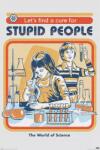 Pyramid International Cure For Stupid People Steven Rhodes poszter 61x91 cm (PPY-PP34556)