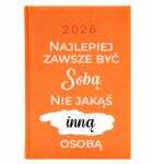  Naptár A5 2026 Narancssárga Legjobb Mindig Önmagadnak lenni Motivációs Minták (Kalendarz Najlepiej Zawsze Być Sobą Mot Wz)