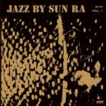 Sun Ra - Jazz By Sun Ra (LP) (8435723702030)