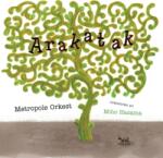 Metropole Orkest - Arakatak (Gatefold Sleeve) (2 LP) (8717931355193)