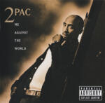 2Pac - Me Against The World (b3ce36bf-027d-4ae3-8b6c-57e6c4e8a809)