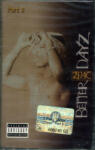 2Pac - Better Dayz Part II (13ede520-91c9-4245-b385-cd8e953ea2ab)