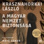  A magyar nemzet biztonsága [eHangoskönyv]