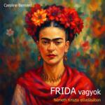  Frida vagyok [eHangoskönyv]