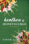 Page & Vine Heathen & Honeysuckle | BAILEY SARAH A