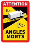  Abtibild avertizare unghi mort pentru camion/TIR - conform legislatiei Franta (011122-1)