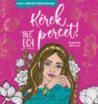 Pannon-Literatúra Kft Kérek még egy percet! - relax kifestő felnőtteknek