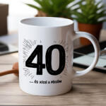 Partikellékek 40 . . . és kicsi a pöcsöm születésnapi bögre