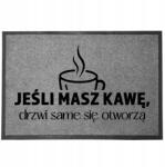 TabPrint Lábtörlő Szürke Dekoratív Otthoni Ajtószőnyeg Ajándék Ha Van Kávéd (WYCIERACZKA JEŚLI MASZ KAWĘ SZARA)