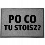 TabPrint Lábtörlő Bejárati Szürke Otthoni Dekoratív Ajándék Miért Állsz 60X40 (WYCIERACZKA PO CO STOISZ SZARA)