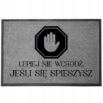 TabPrint Lábtörlő Bejárati Szürke Otthoni Dekoráció Ajándék Ne Menj Be, Ha (WYCIERACZKA NIE WCHODŹ JEŚLI SZARA)