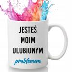 Style Couture Biały kubek Idealny dla chłopaka, partnera na urodziny. "Mój ulubiony problem