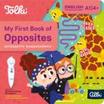 Tolki Interaktív hangoskönyv - My First Book of Opposites (9788076882867)