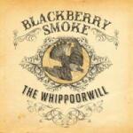 Earache CD Blackberry Smoke: The Whippoorwill DIGI