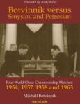 New in Chess Botvinnik versus Smyslov and Petrosian