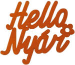  Hello Nyár" felirat színes narancs 11x10cm - nyári alkotásokhoz és táborozáshoz