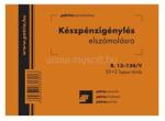  B. 13-134/V A6 50x2 fekvő "Készpénzigénylés elszámolásra" nyomtatvány (EGYEB_BELFOLDI_B. 13-134/V) (EGYEB_BELFOLDI_B.13-134/V)
