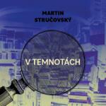 Supraphon V temnotách (Stručovský - Preiss Martin) - CD (MP3) (071169)