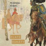 Supraphon Zlaté dukáty (Bumbálek Michal - Slach) - CD (MP3) (065153)