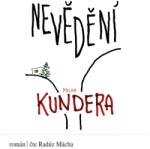 Supraphon Nevědění (Mácha Radúz - Kundera) - CD (MP3) (054679)