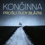 Supraphon Končinna: Prošli tudy blázni - Vinyl (LP) (086604)