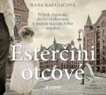 Multiland Esterčini otcové ( Hana Raduličová) - CD (MP3) (047974)