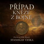 Supraphon Případ kněze z Bojné. Zločiny na Velké Moravě (Češka - Kaloč David) - CD (MP3) (084164)