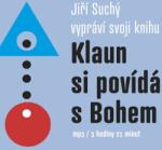 Galen Suchý Jiří: Klaun si povídá s Bohem - CD (MP3) (024259)