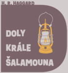 Supraphon Doly krále Šalamouna (Haggard - Procházka Aleš) - CD (MP3) (079868)