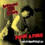 Supraphon Hrdinové nové fronty: Punk a pogo, Live in Rockfest - Vinyl (LP) (062314)