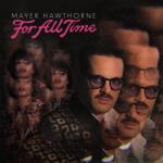 Warner Mayer Hawthorne: For All Time - Vinyl (LP) (066655)