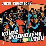 Multiland Konec nylonového věku (Škvorecký Josef - Meduna Jan) - CD (MP3) (089298)