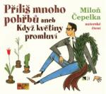 Multiland Příliš mnoho pohřbů aneb Když květiny promluví (Miloň Čepelka) - CD (MP3) (044092)