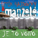 Supraphon Manželé a Lesík Hajdovský: Je to vono (Jižák) - Vinyl(LP) (064628)
