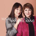 DM discont Martha a Tena Elefteriadu: Martha a Tena dvojhlasně - CD (MP3) (069608)