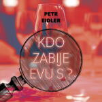 Supraphon Kdo zabije Evu S. ? (Eidler - Preiss Martin) - CD (MP3) (082119)