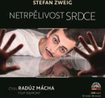 Supraphon Netrpělivost srdce (Radúz Mácha - Zweig) - 2CD (MP3) (047741)